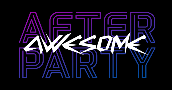 Awesome Con Afterparty