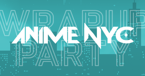 Anime NYC Wrap Party